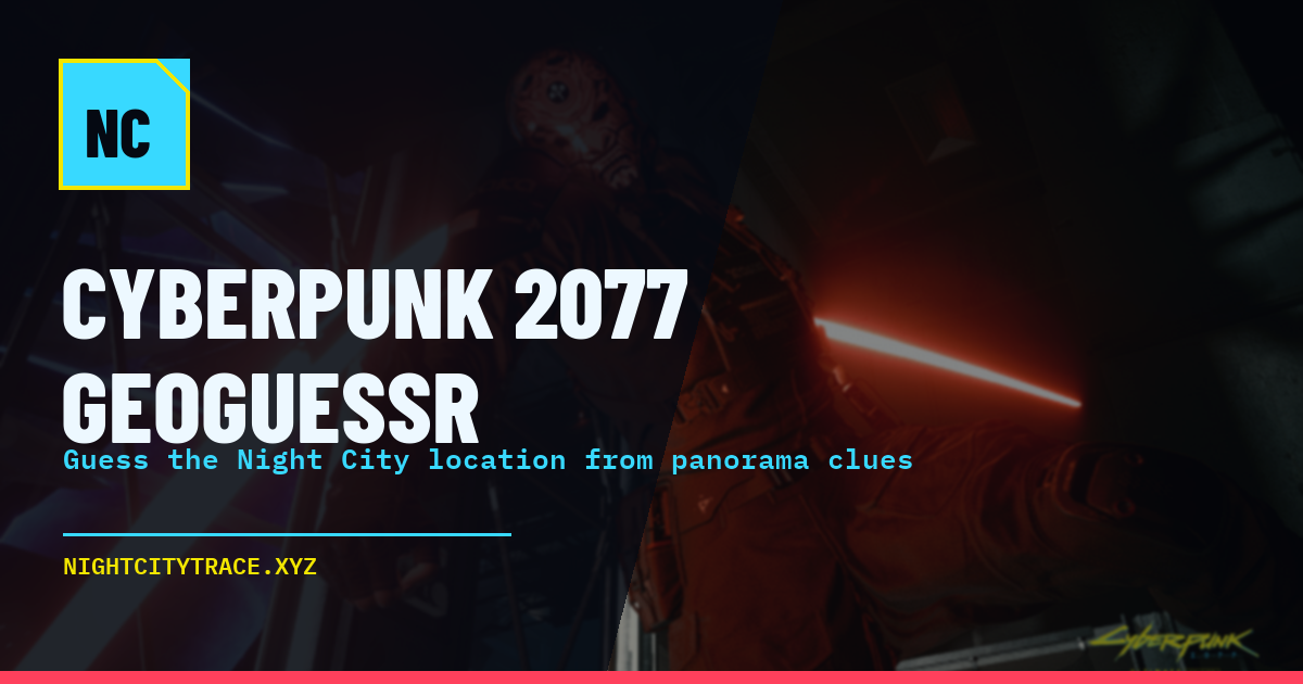 Night City Trace Cyberpunk 2077 GeoGuessr preview image